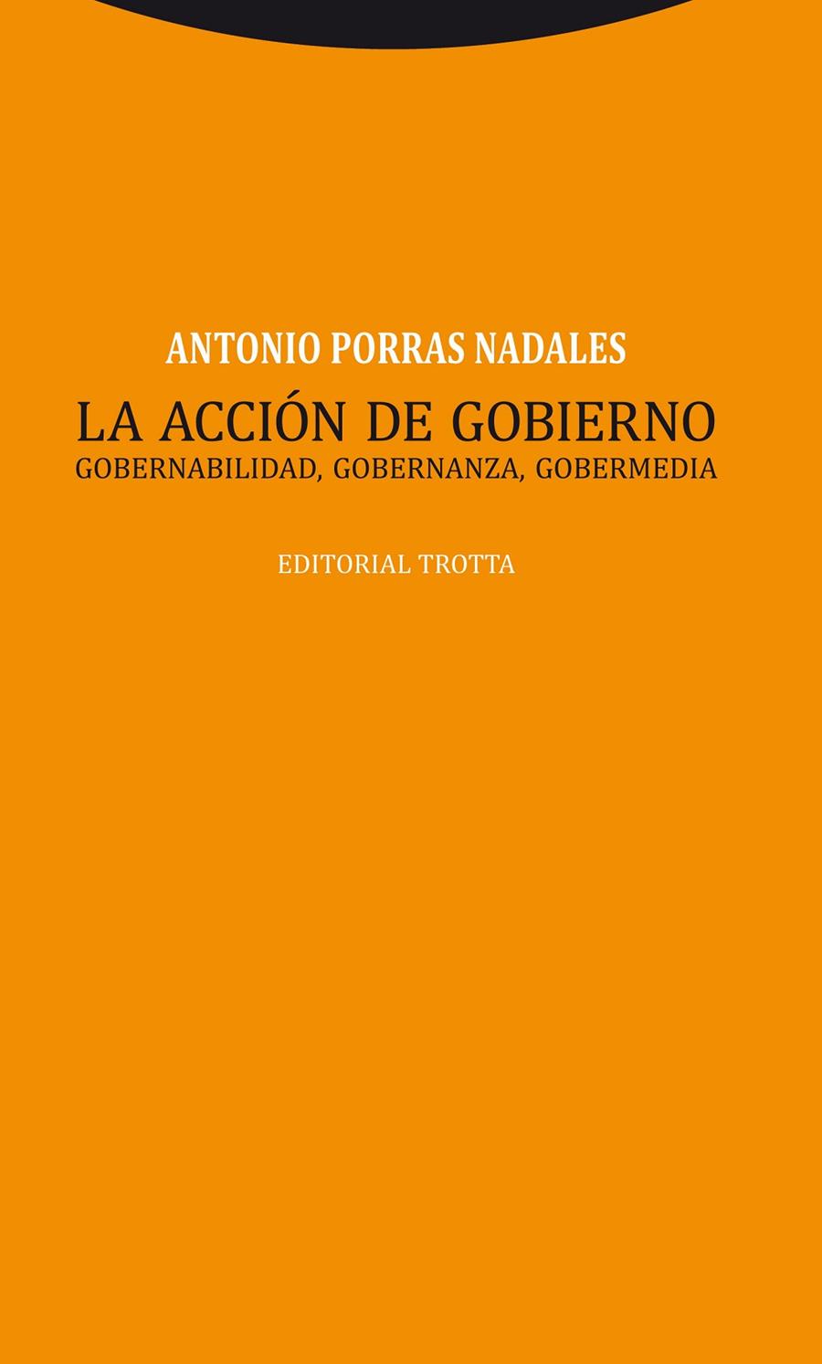 ACCION DE GOBIERNO, LA | 9788498795356 | PORRAS NADALES, ANTONIO