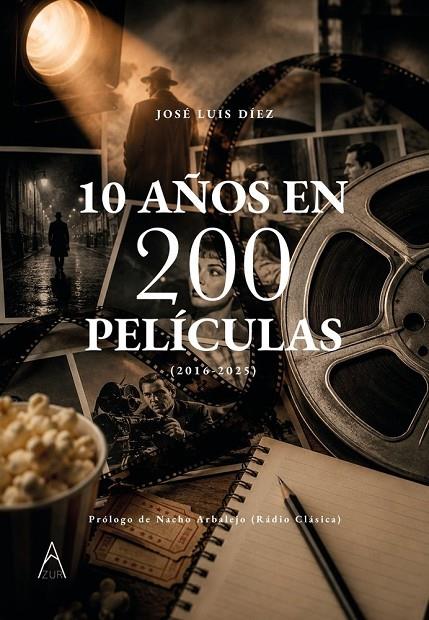 10 AÑOS EN 200 PELÍCULAS | 9788418890055 | DIEZ, JOSE LUIS