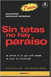 SIN TETAS NO HAY PARAISO | 9788493479138 | BOLIVAR, GUSTAVO