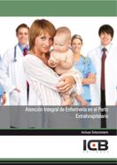 ATENCIÓN INTEGRAL DE ENFERMERÍA EN EL PARTO EXTRAHOSPITALARIO | 9788415540038 | VARIOS AUTORES