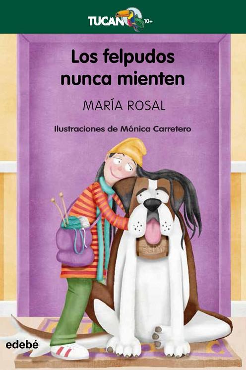 FELPUDOS NUNCA MIENTEN, LOS | 9788468368900 | ROSAL, MARIA