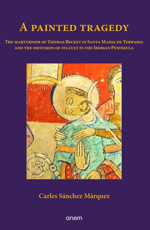 A PAINTED TRAGEDY | 9788412238570 | SANCHEZ MARQUEZ, CARLES