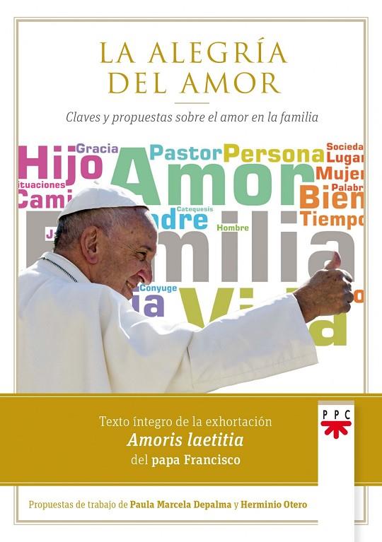 ALEGRÍA DEL AMOR, LA | 9788428829991 | PAPA FRANCISCO