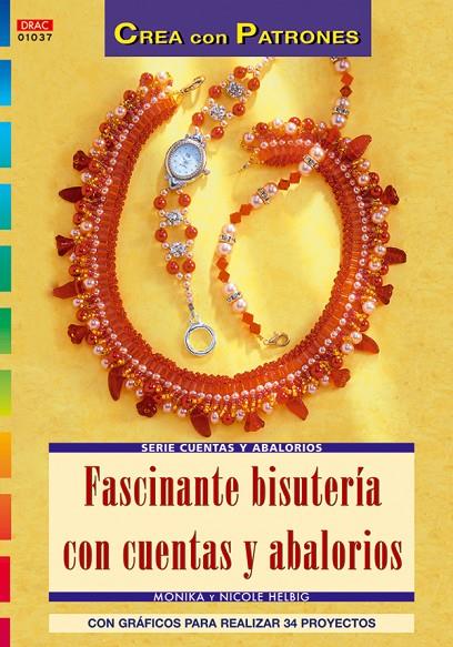 SERIE CUENTAS Y ABALORIOS Nº 37. FASCINANTE BISUTERÍA CON CUENTAS Y ABALORIOS | 9788496550933 | HELBIG, MONIKA / HELBIG, NICOLE