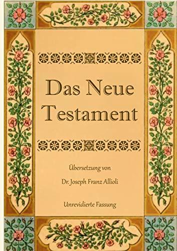 DAS NEUE TESTAMENT. AUS DER VULGATA MIT BEZUG AUF | 9783750432031 | ALLIOLI, JOSEPH FRANZ