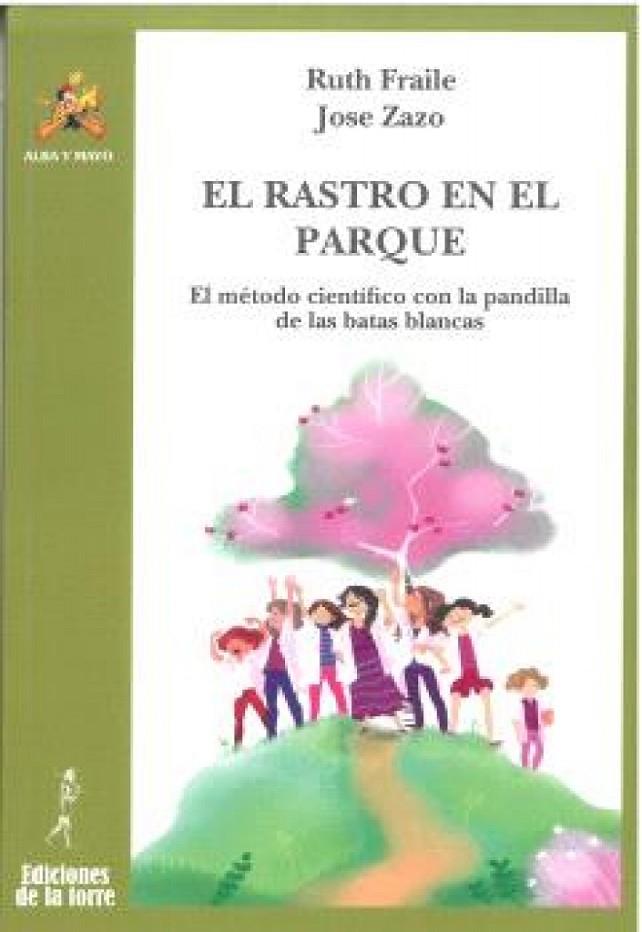 RASTRO EN EL PARQUE, EL | 9788479608491 | FRAILE, RUTH