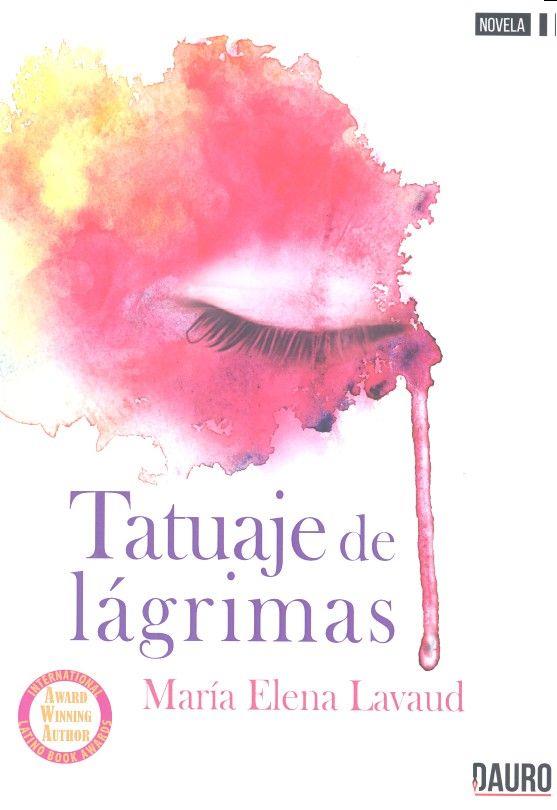 TATUAJE DE LÁGRIMAS | 9788416340842 | ELENA LAVAUD, MARÍA