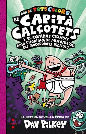 CAPITÀ CALÇOTETS I EL COMBAT CRUENT AMB L'HOMINOIDE MUCOIDE, EL 02 | 9788466156332 | PILKEY, DAV
