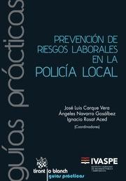 PREVENCIÓN DE RIESGOS LABORALES EN LA POLICÍA LOCAL | 9788490867112 | AGÚN GONZÁLEZ, JUAN JOSÉ