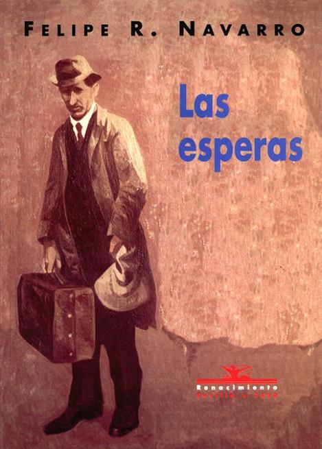 ESPERAS, LAS | 9788489371958 | NAVARRO, FELIPE R.