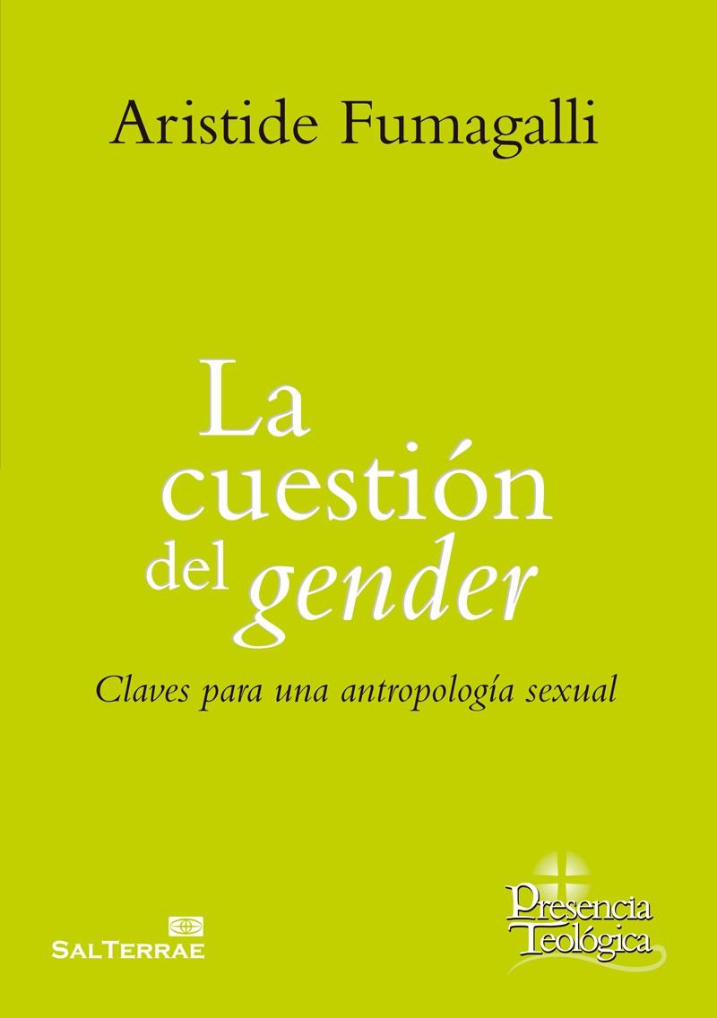 CUESTIÓN DEL GENDER, LA | 9788429325560 | FUMAGALLI, ARISITIDE