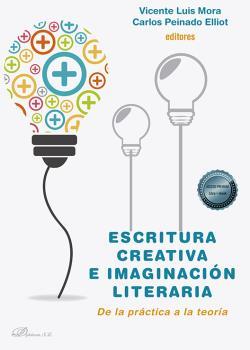 ESCRITURA CREATIVA E IMAGINACIÓN LITERARIA | 9788411228466 | MORA, VICENTE LUIS