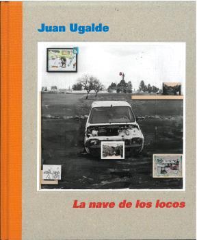 NAVE DE LOS LOCOS, LA | 9788492572359 | UGALDE, JUAN