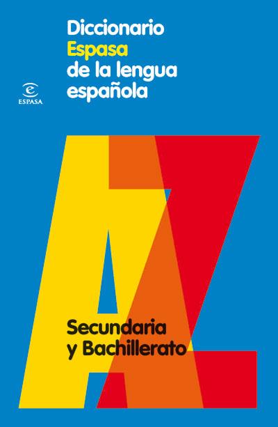 DICCIONARIO ESPASA DE LA LENGUA ESPAÑOLA SECUNDARIA Y BACHILLERATO | 9788467030969 | ESPASA CALPE