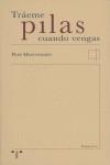 TRÁEME PILAS CUANDO VENGAS | 9788497043083 | MONTESERÍN, PEPE
