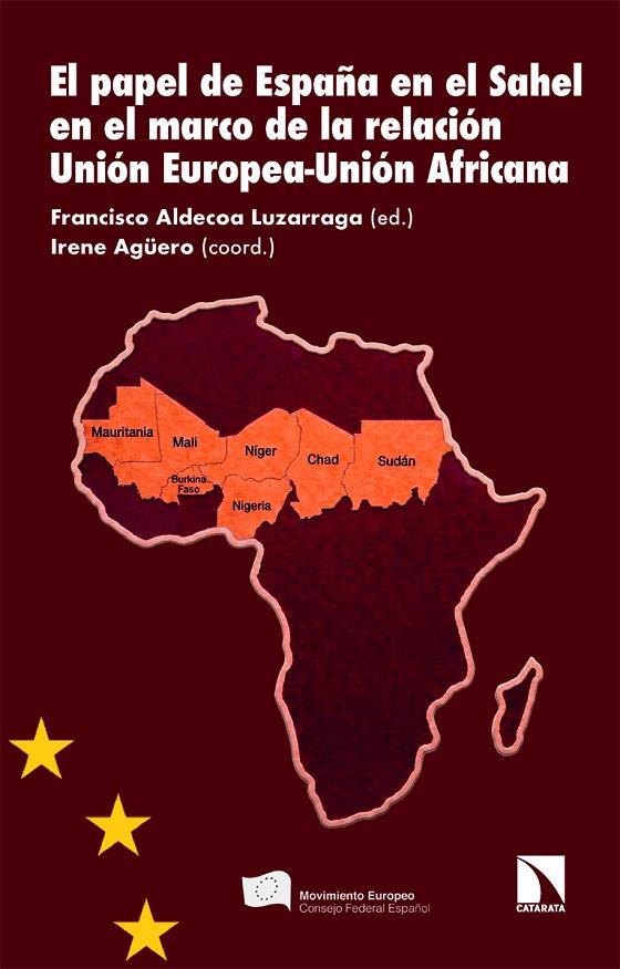 PAPEL DE ESPAÑA EN EL SAHEL, EL | 9788410676213 | AGUERO, IRENE / ALDECOA, FRANCISCO