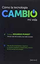 COMO LA TECNOLOGIA CAMBIO MI VIDA | 9788415131090