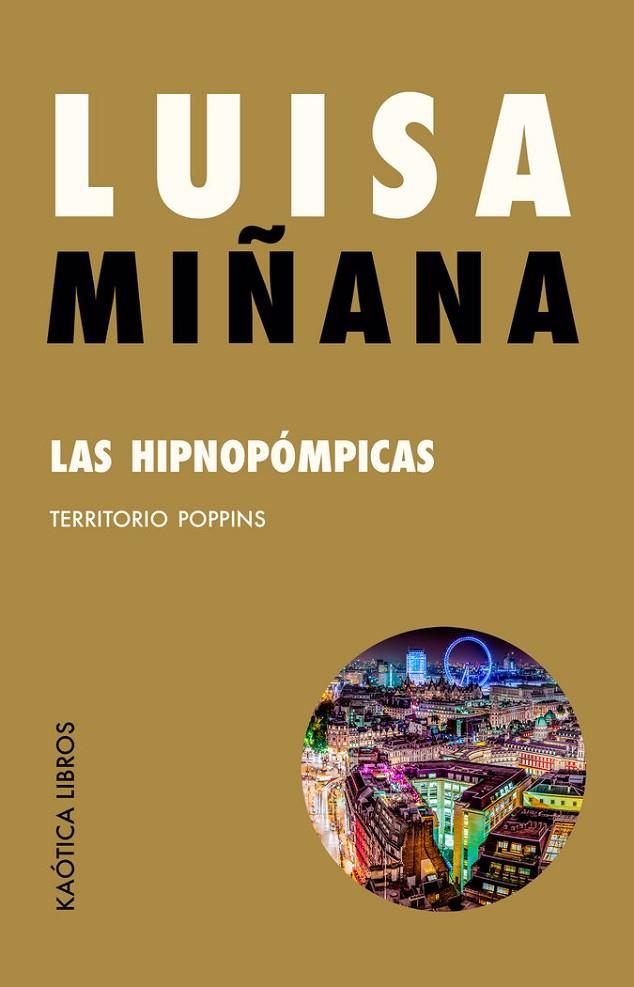HIPNOPÓMPICAS, LAS | 9788412405507 | MIÑANA, LUISA