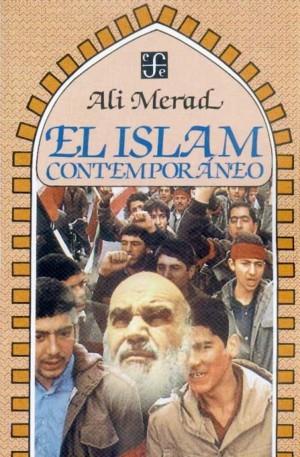 ISLAM CONTEMPORÁNEO, EL | 9789681627560 | MERAD, ALÍ
