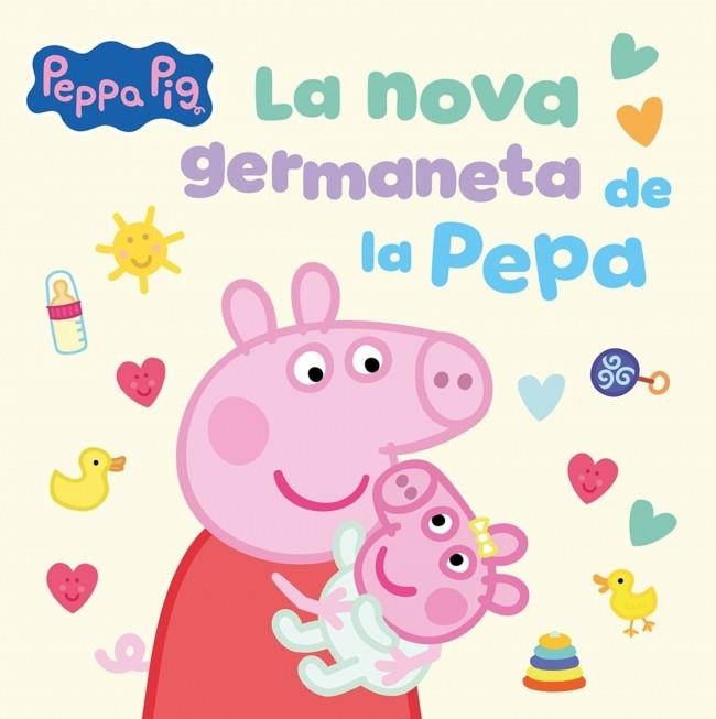 NOVA GERMANETA DE LA PEPA, LA (PEPPA PIG. UN CONTE) | 9788448871543 | HASBRO