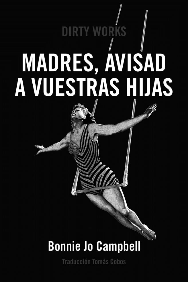 MADRES, AVISAD A VUESTRAS HIJAS | 9788412112849 | CAMPBELL, BONNIE JO