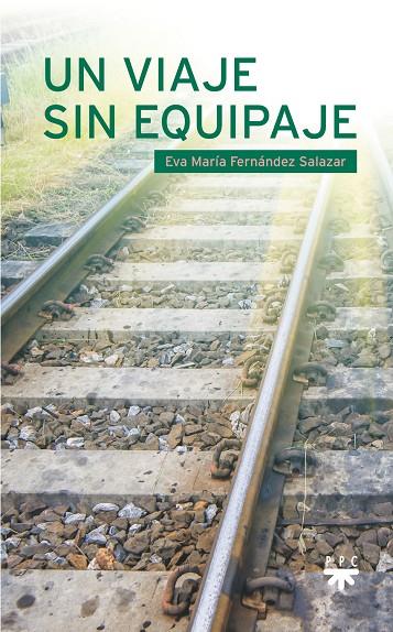 VIAJE SIN EQUIPAJE, UN | 9788428838207 | FERNÁNDEZ SALAZAR, EVA MARÍA
