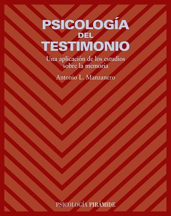 PSICOLOGÍA DEL TESTIMONIO | 9788436822021 | MANZANERO PUEBLA, ANTONIO LUCAS