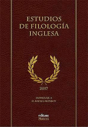 ESTUDIOS DE FILOLOGÍA INGLESA. HOMENAJE A D. RAFAEL MONROY | 9788417157166 | HERNÁNDEZ CAMPOY, JUAN MANUEL