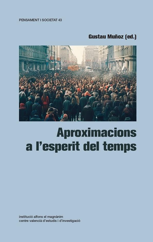 APROXIMACIONS A L'ESPERIT DEL TEMPS | 9788411560344 | MUÑOZ, GUSTAU