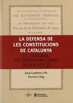 DEFENSA DE LES CONSTITUCIONS DE CATALUNYA | 9788439392033 | SERRA I PUIG, EVA / CAPDEFERRO I PLA, JOSEP