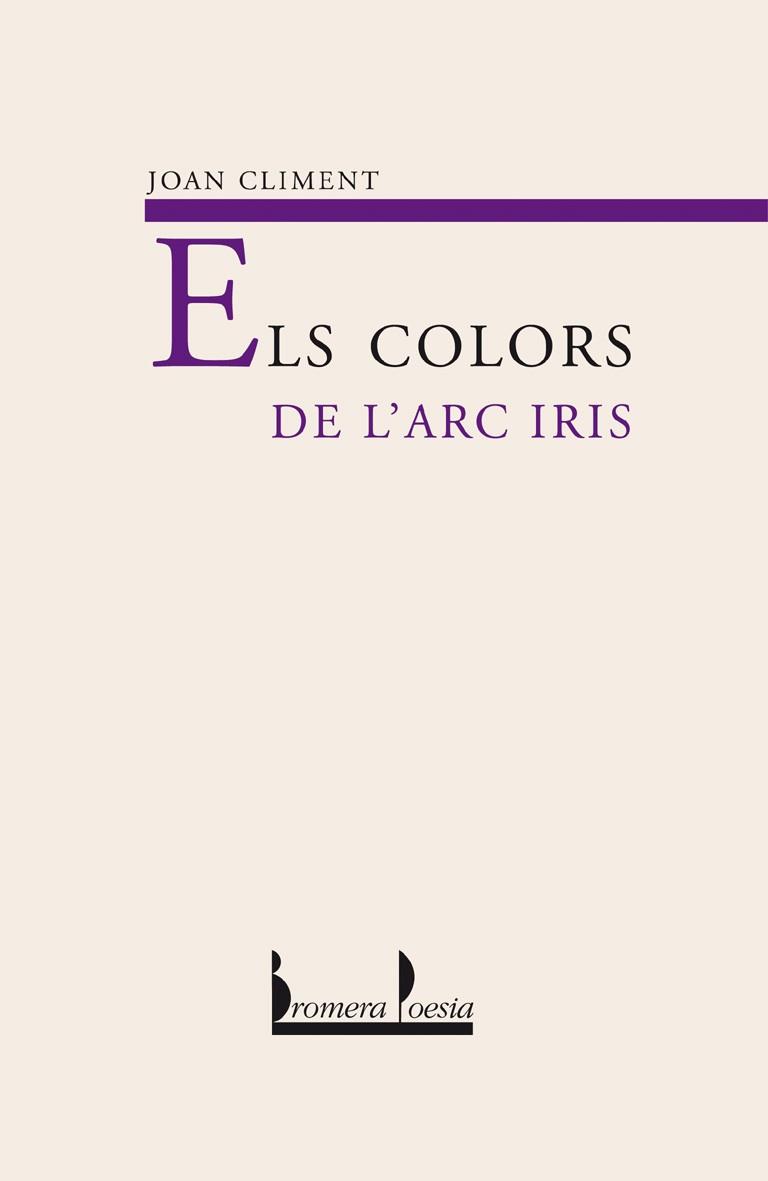 COLORS DE L'ARC IRIS, ELS | 9788476606421 | CLIMENT PASCUAL, JOAN