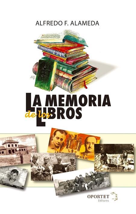 MEMORIA DE LOS LIBROS, LA | 9788412406122 | FERNANDEZ ALAMEDA, ALFREDO