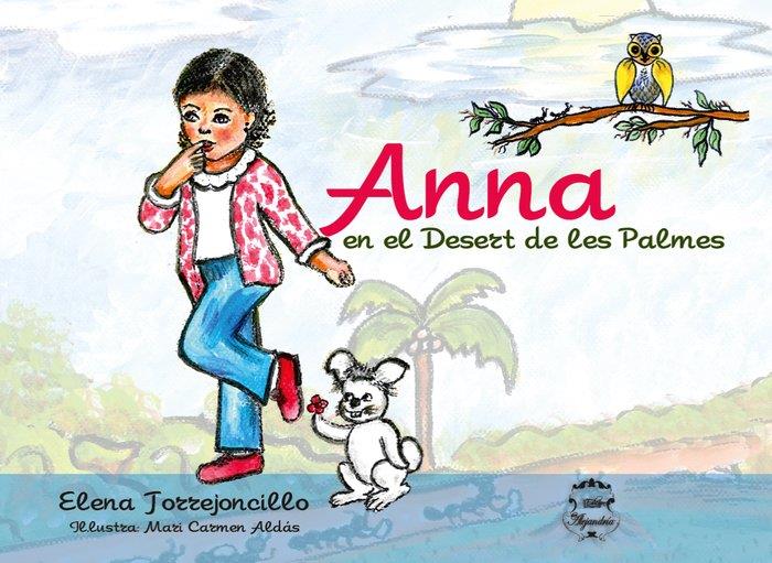 ANNA EN EL DESERT DE LES PALMES | 9788434260030 | TORREJONCILLO, MARIA ELENA