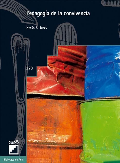 PEDAGOGÍA DE LA CONVIVENCIA | 9788478274512 | RODRIGUEZ JARES, XESÚS