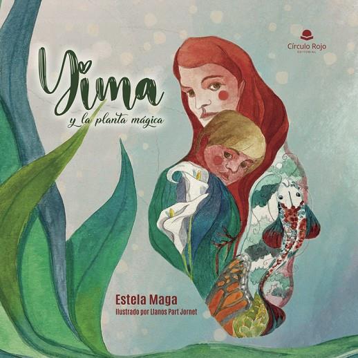 YIMA Y LA PLANTA MÁGICA | 9791370162504 | MAGA, ESTELA