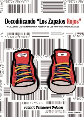 DECODIFICANDO LOS ZAPATOS ROJOS | 9788411557573 | BETANCOURT ORDÓÑEZ, FABRICIO