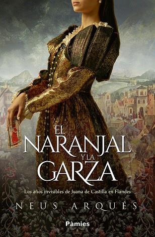 NARANJAL Y LA GARZA, EL | 9788419301086 | ARQUES, NEUS