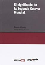 SIGNIFICADO DE LA SEGUNDA GUERRA MUNDIAL, EL | 9788416227082 | MANDEL, ERNEST