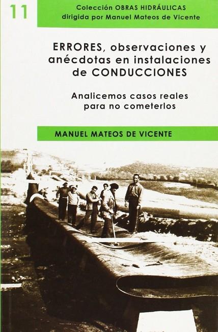 ERRORES, OBERVACIONES Y ANÉCDOTAS EN INSTALACIONES DE CONDUCCIONES | 9788496486577 | MATEOS DE VICENTE