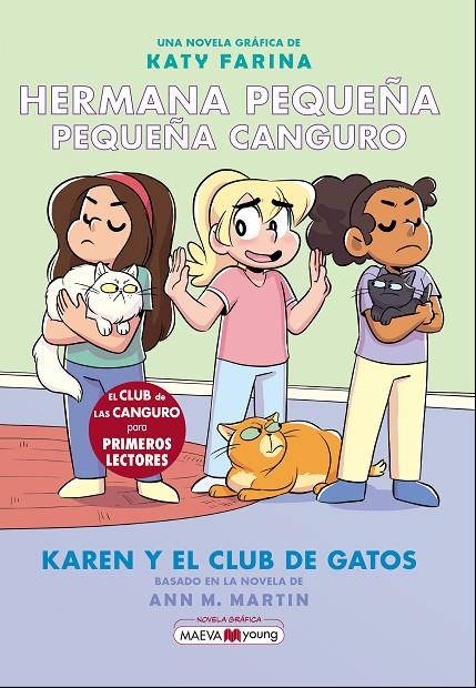 HERMANA PEQUEÑA, PEQUEÑA CANGURO 04 : KAREN Y EL CLUB DE LOS GATOS | 9788419110862 | FARINA, KATY