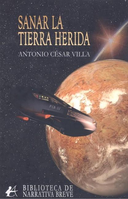 SANAR LA TIERRA HERIDA | 9788419899781 | VILLA, ANTONIO CESAR