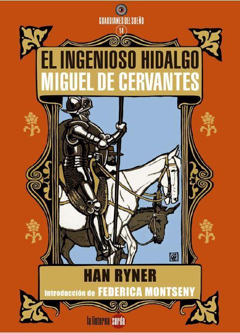 INGENIOSO HIDALGO MIGUEL DE CERVANTES, EL | 9788494828584 | RYNER, HAN