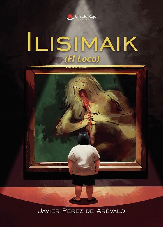 ILISIMAIK (EL LOCO) | 9791370350154 | PÉREZ DE ARÉVALO, JAVIER