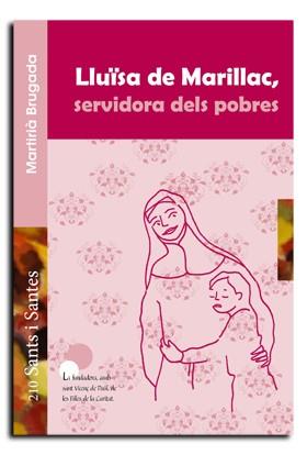 LLUÏSA DE MARILLAC, SERVIDORA DELS POBRES | 9788498056921 | BRUGADA CLOTAS, MARTIRIA