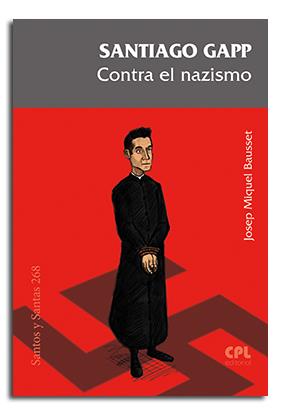 SANTIAGO GAPP. CONTRA EL NAZISMO | 9788491652007 | BAUSSET I VERDU, JOSEP MIQUEL