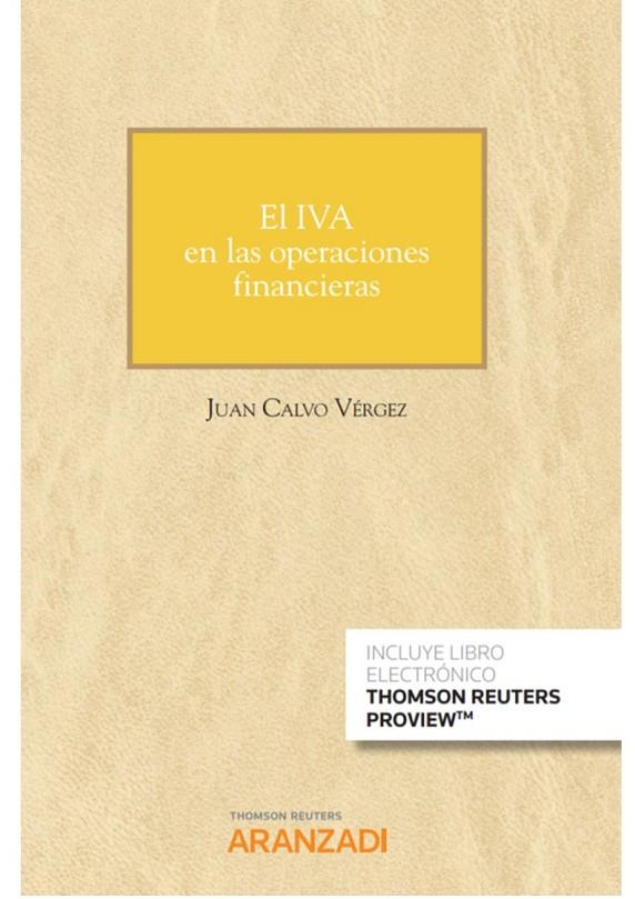 IVA EN LAS OPERACIONES FINANCIERAS, EL (DUO) | 9788413081595 | CALVO VERGEZ, JUAN