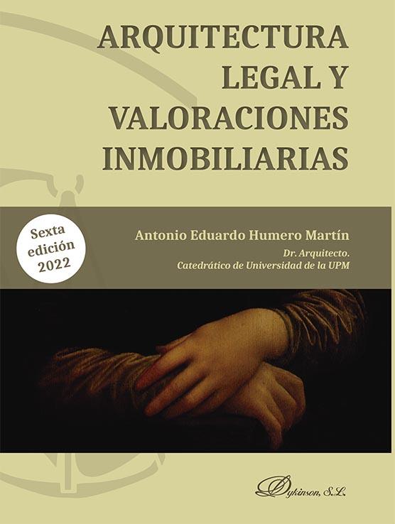 ARQUITECTURA LEGAL Y VALORACIONES INMOBILIARIAS | 9788411224147 | HUMERO MARTIN, ANTONIO EDUARDO