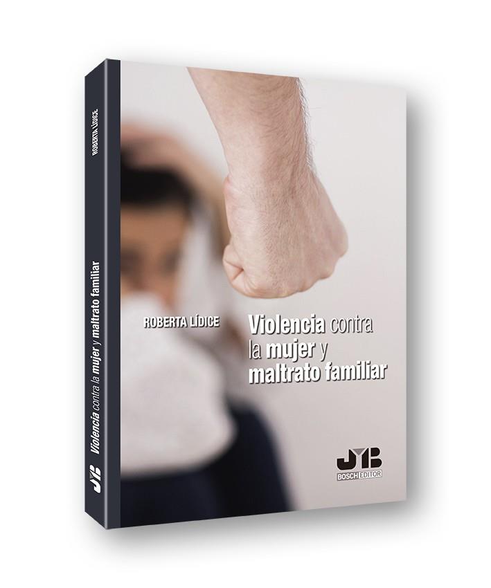VIOLENCIA CONTRA LA MUJER Y MALTRATO FAMILIAR | 9788412077001 | LIDICE,  ROBERTA