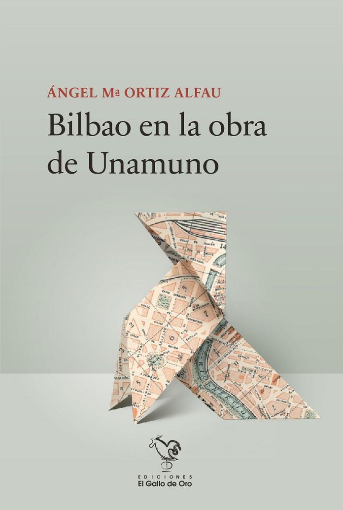 BILBAO EN LA OBRA DE UNAMUNO | 9788412815986 | ORTIZ ALFAU, ANGEL MARIA