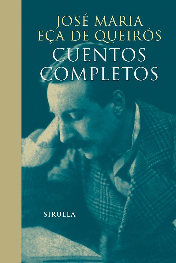 CUENTOS COMPLETOS JOSÉ MARÍA EÇA DE QUEIRÓS | 9788416749799 | EÇA DE QUEIRÓS, JOSÉ MARÍA